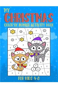 My Christmas Color By Number Activity Book For Kids 4-8