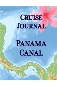Cruise Journal - Panama Canal
