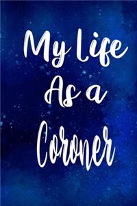 My Life as a Coroner