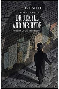 Strange Case of Dr Jekyll and Mr Hyde Illustrated