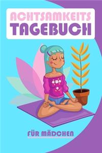 Achtsamkeitstagebuch für Mädchen