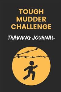 Tough Mudder Challenge Training Journal