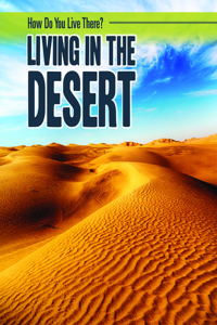 Living in the Desert