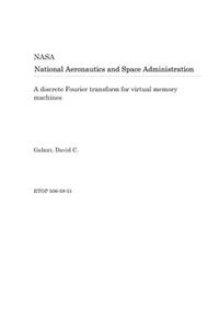 A Discrete Fourier Transform for Virtual Memory Machines