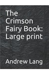 The Crimson Fairy Book: Large Print