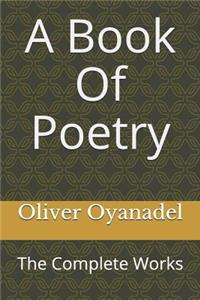 A Book of Poetry: The Complete Works