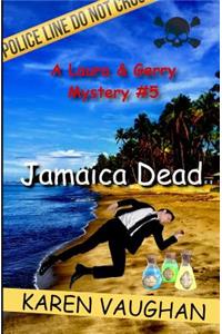 Jamaica Dead