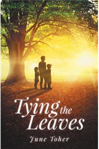 Tying the Leaves