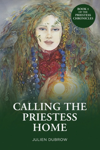 Calling The Priestess Home