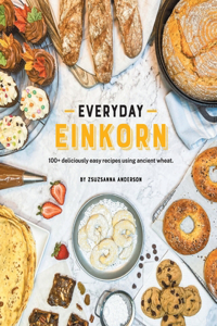 Everyday Einkorn