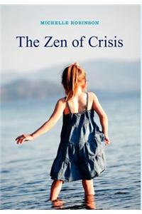 The Zen of Crisis