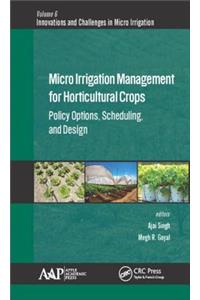 Micro Irrigation Engineering for Horticultural Crops