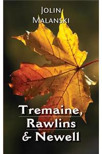 Tremaine, Rawlins & Newell