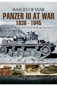 Panzer III at War 1939-1945