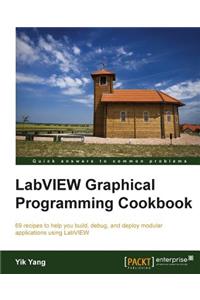 LabVIEW Graphical Programming Cookbook