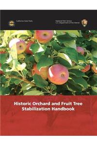 Historic Orchard and Fruit Tree Stabilization Handbook