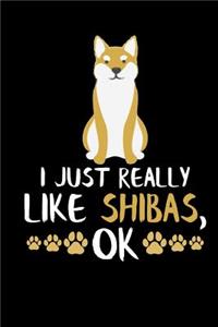 I Just Really Like Shibas, Ok