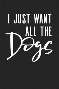 I Just Want All the Dogs