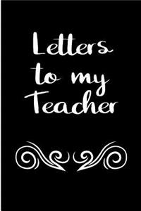 Letters To My Teacher