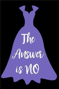 The Answer Is No