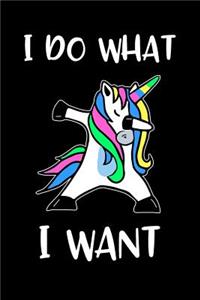 I Do What I Want: Blank Lined Writing Journal Unicorn Notebook For Kids V2