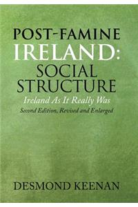 Post-Famine Ireland: Social Structure: Ireland as It Really Was