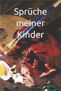 Sprüche Meiner Kinder