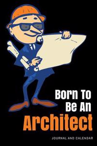 Born to Be an Architect
