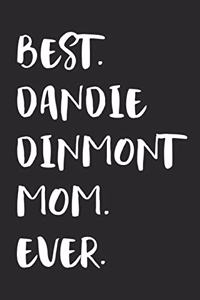 Best Dandie Dinmont Mom Ever