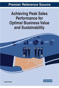 Achieving Peak Sales Performance for Optimal Business Value and Sustainability