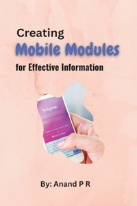 Creating Mobile Modules for Effective Information