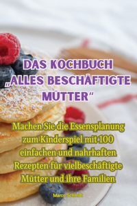 kochbuch "alles beschäftigte Mütter