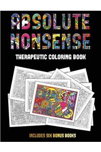 Therapeutic Coloring Book (Absolute Nonsense)