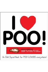 I Love Poo!