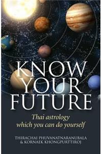 Know Your Future – Thai Astrology Step by Step