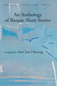 An Anthology Of Basque Short Stories