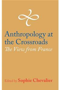 Anthropology at the Crossroads