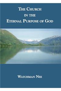 Church in the Eternal Purpose of God
