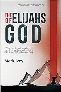 The Elijahs of God