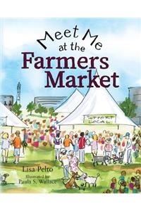 Meet Me at the Farmers Market