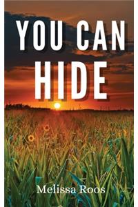 You Can Hide