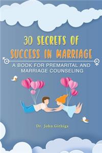 30 Secrets of Success in Marriage