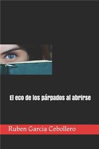 Eco de Los Párpados Al Abrirse