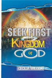 Seek First the Kingdom of God