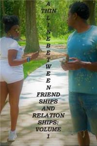 Thin Line Between Friendships and Relationships