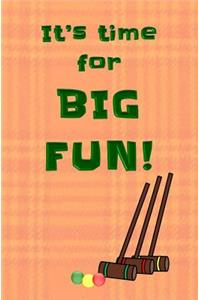 It's Time for Big Fun!