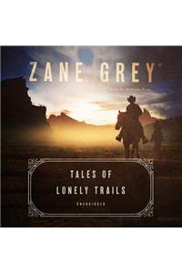 Tales of Lonely Trails Lib/E
