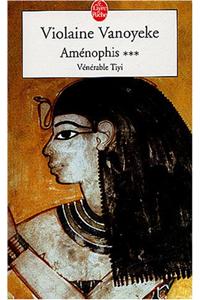 Amenophis 3/Venerable Tiyi