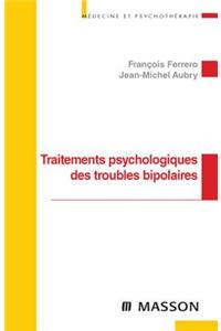 Traitements Psychologiques Des Troubles Bipolaires