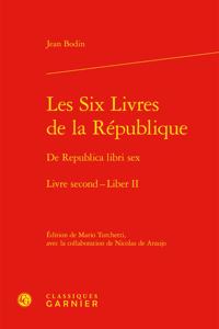 Les Six Livres de la Republique / de Republica Libri Sex